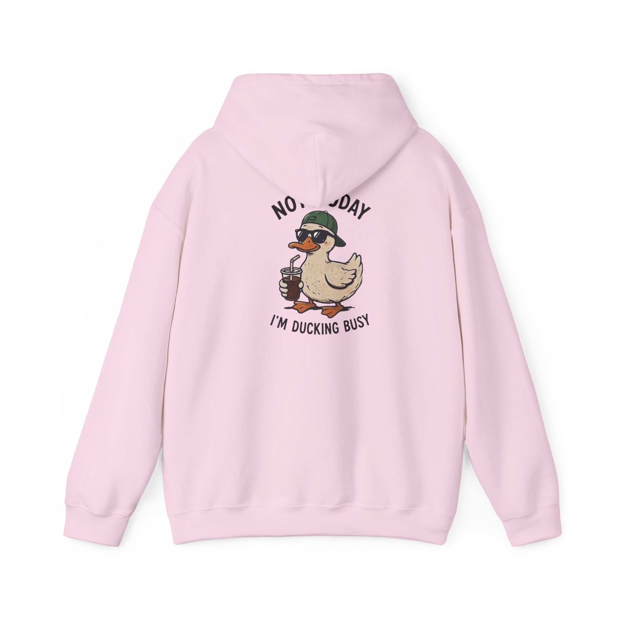 Duckling Busy Hoodie — “Nope Today I’m Ducking Busy” Funny Duck Graphic Hoodie