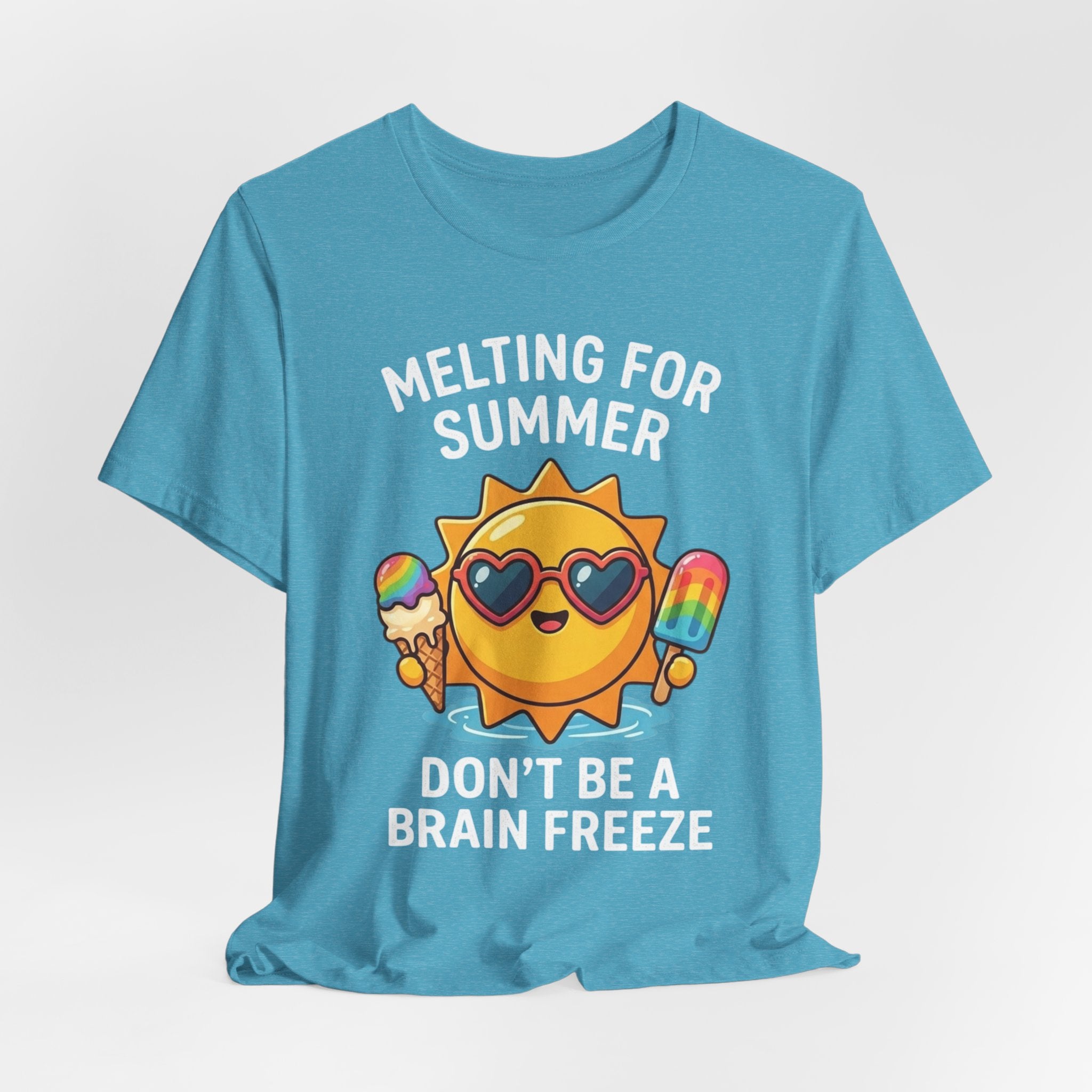 Melting for Summer Tee — "Don't Be a Brain Freeze" Cute Sun Ice Cream T-Shirt