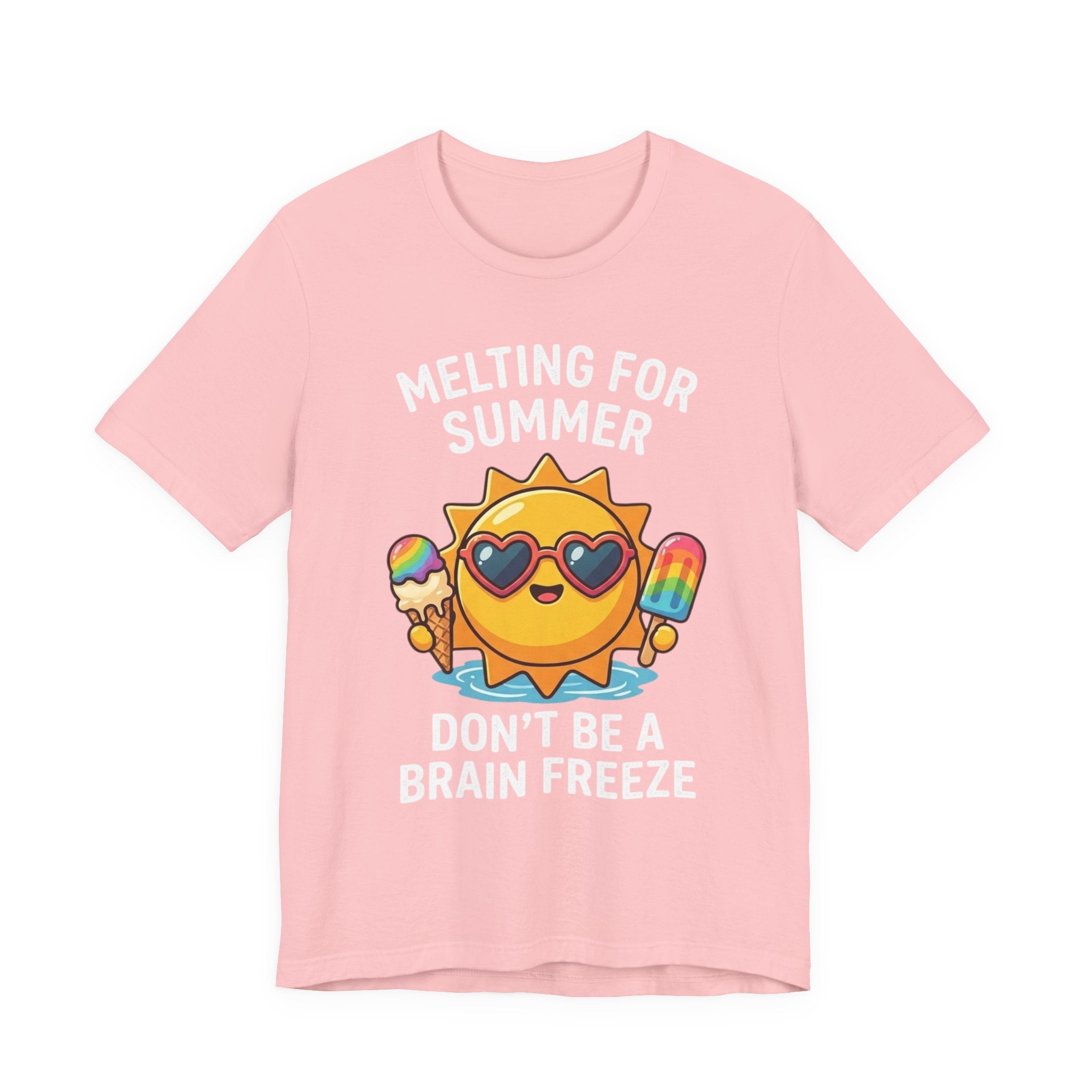 Melting for Summer Tee — "Don't Be a Brain Freeze" Cute Sun Ice Cream T-Shirt