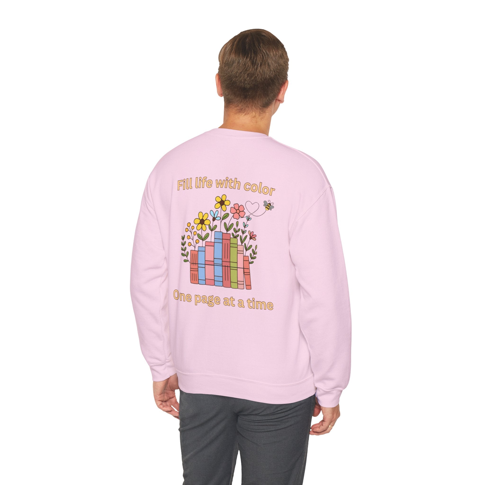Book Lover Sweatshirt — “Fill Life with Color One Page at a Time” Crewneck
