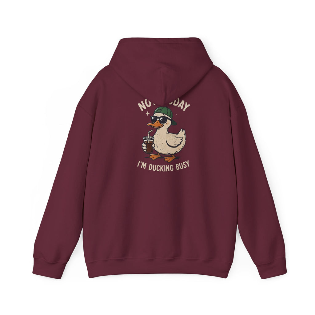 Duckling Busy Hoodie — “Nope Today I’m Ducking Busy” Funny Duck Graphic Hoodie