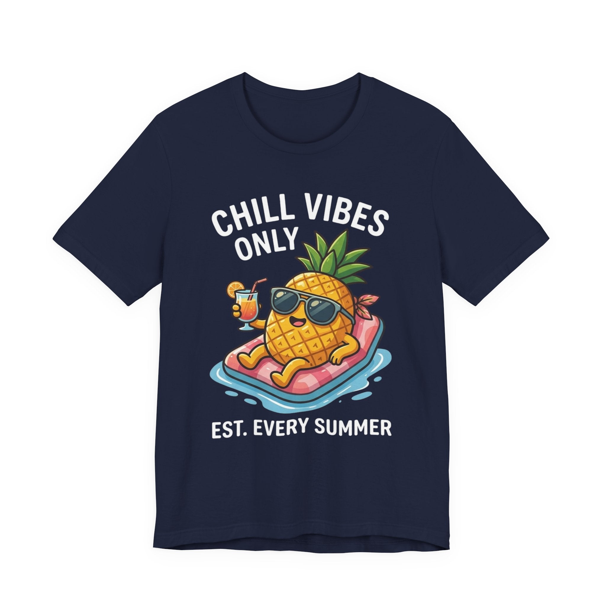 Chill Vibes Only Pineapple Tee — Summer Vacation Graphic T-Shirt