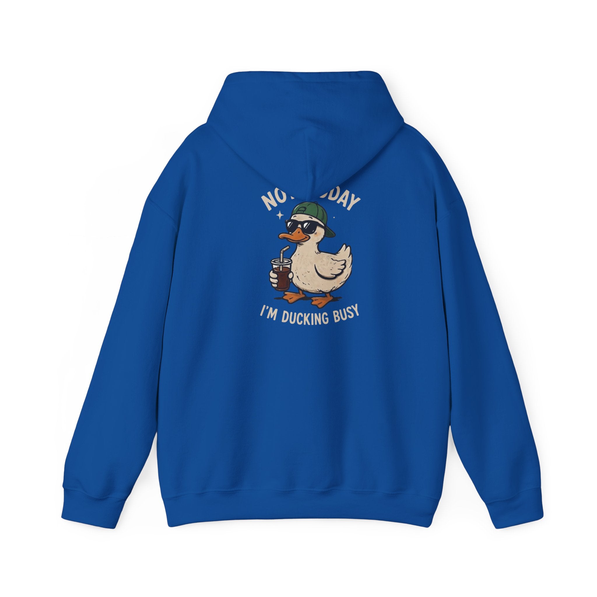 Duckling Busy Hoodie — “Nope Today I’m Ducking Busy” Funny Duck Graphic Hoodie