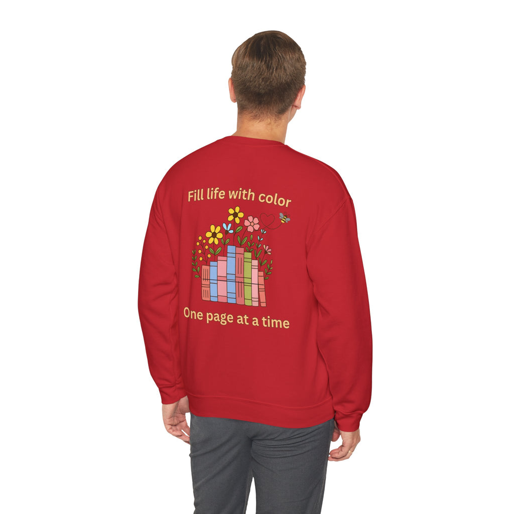 Book Lover Sweatshirt — “Fill Life with Color One Page at a Time” Crewneck