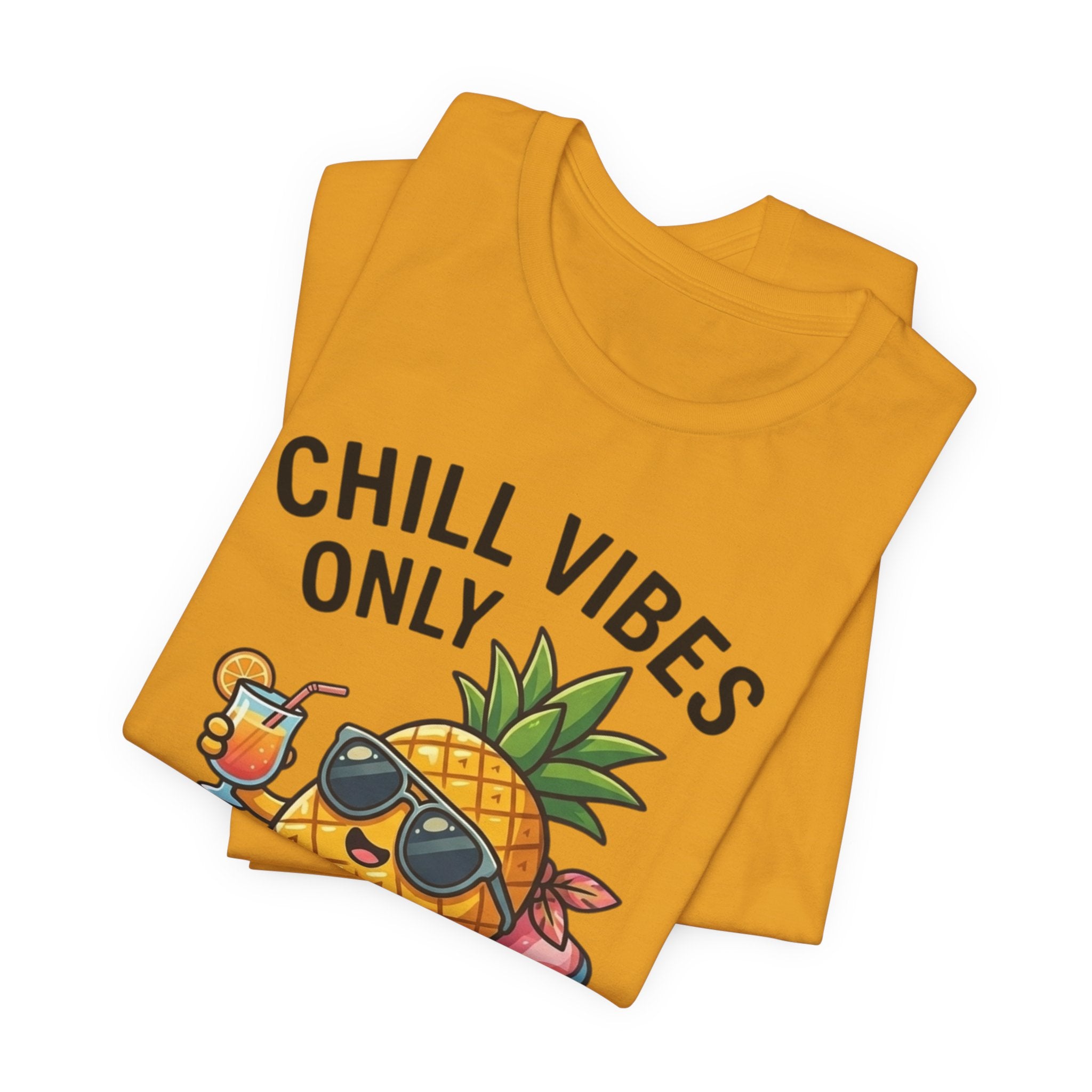 Chill Vibes Only Pineapple Tee — Summer Vacation Graphic T-Shirt