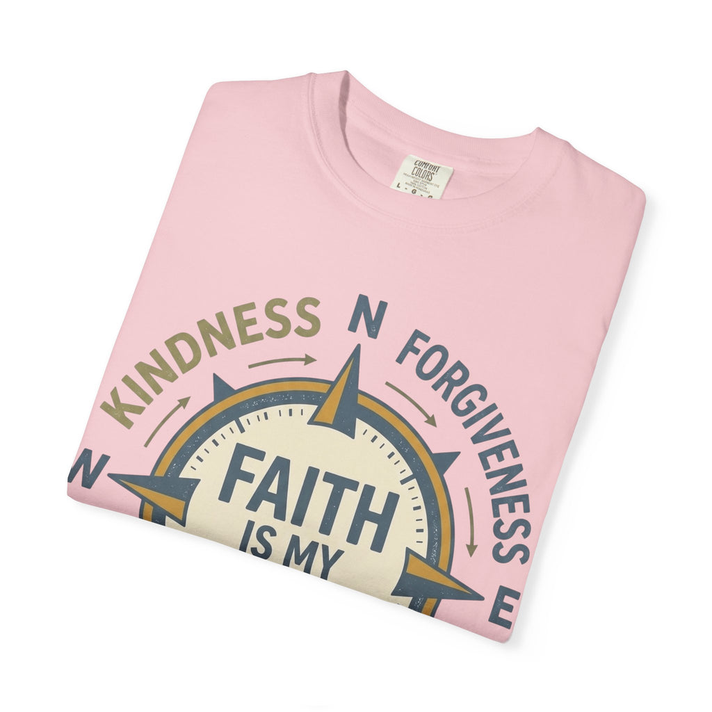 Faith Is My Compass T-Shirt — Inspirational Compass Tee (Kindness, Forgiveness, Grace, Compassion)