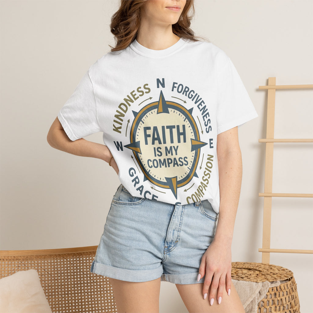 Faith Is My Compass T-Shirt — Inspirational Compass Tee (Kindness, Forgiveness, Grace, Compassion)