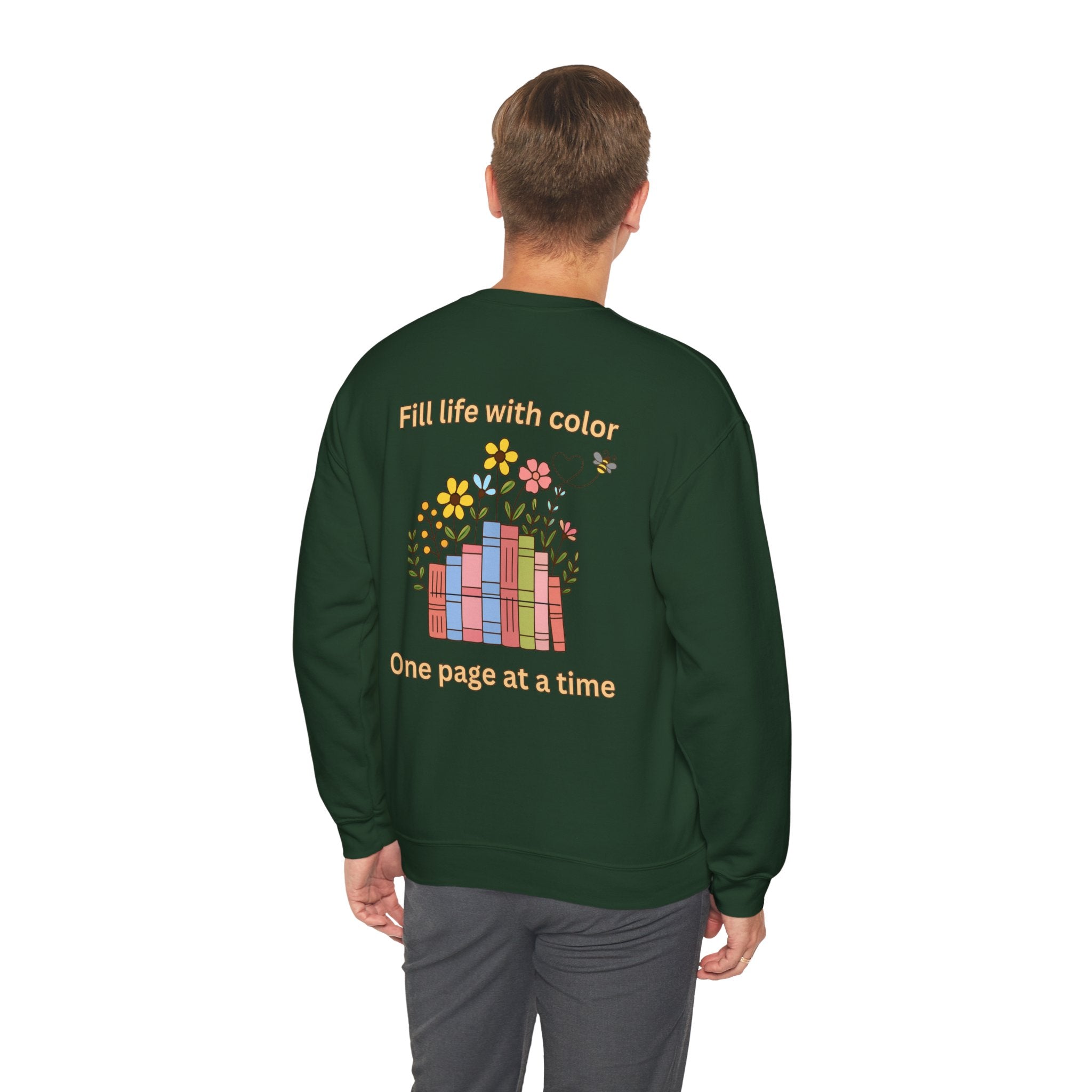 Book Lover Sweatshirt — “Fill Life with Color One Page at a Time” Crewneck