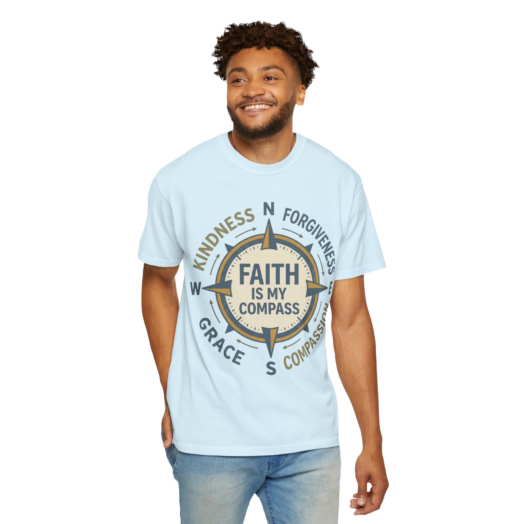 Faith Is My Compass T-Shirt — Inspirational Compass Tee (Kindness, Forgiveness, Grace, Compassion)