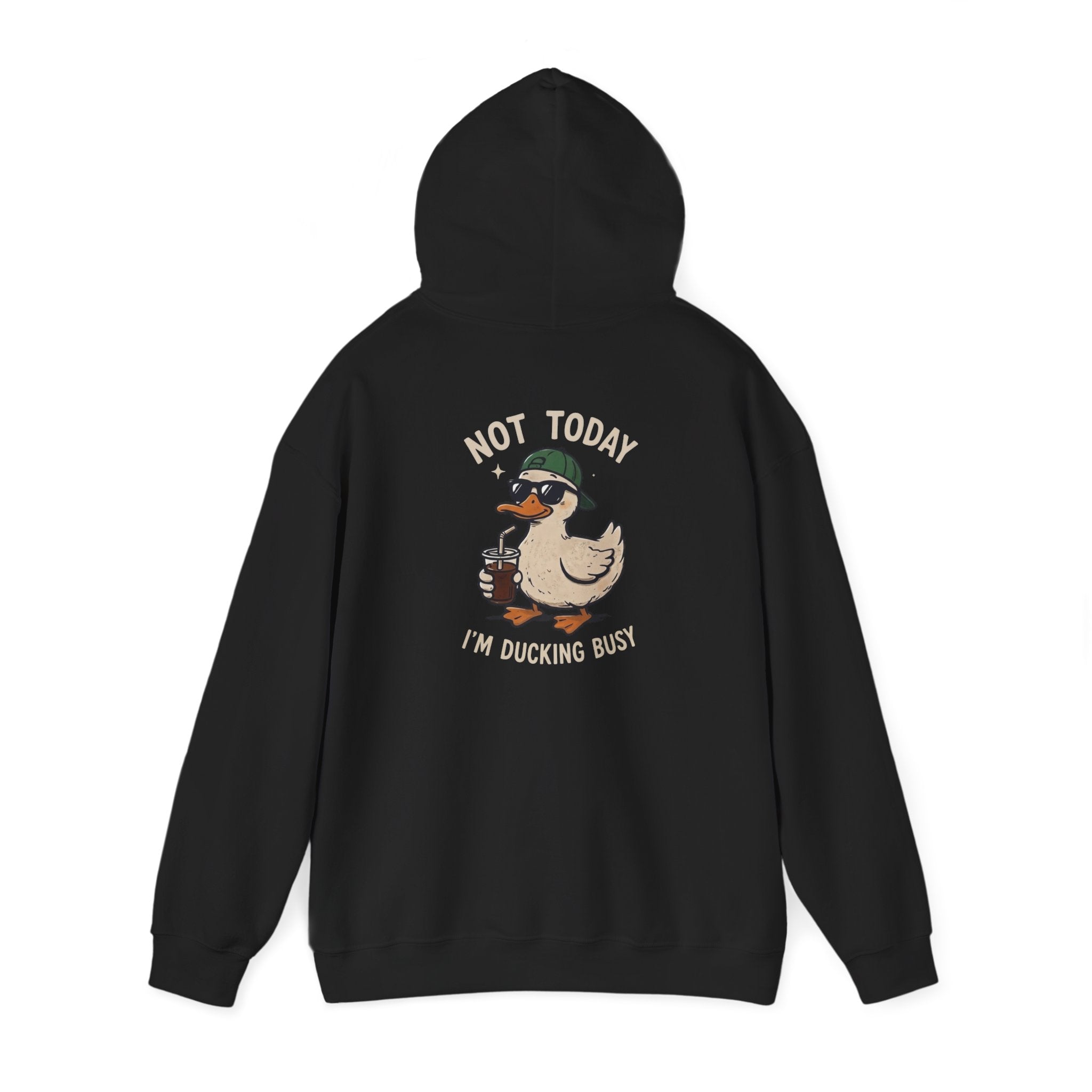 Duckling Busy Hoodie — “Nope Today I’m Ducking Busy” Funny Duck Graphic Hoodie