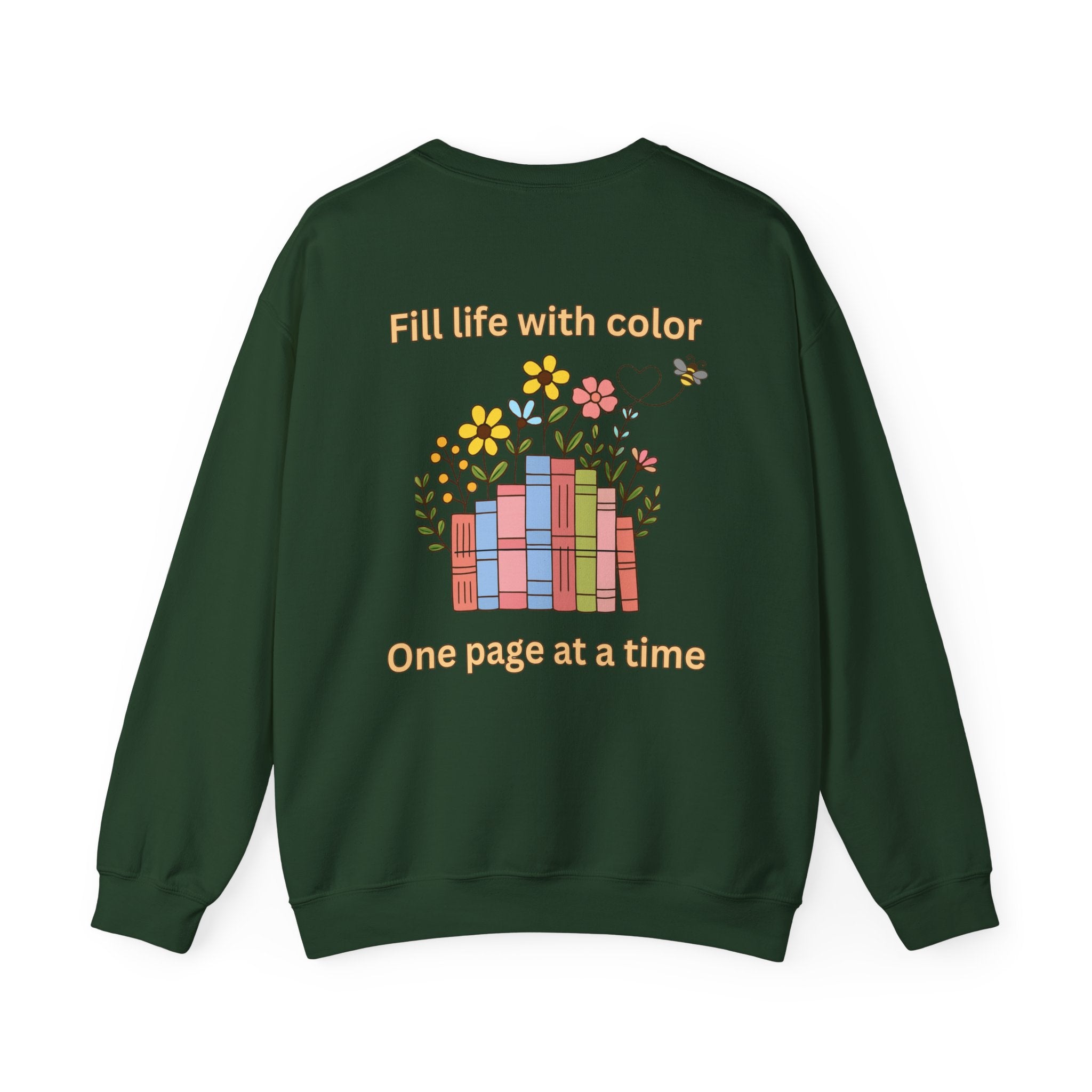 Book Lover Sweatshirt — “Fill Life with Color One Page at a Time” Crewneck