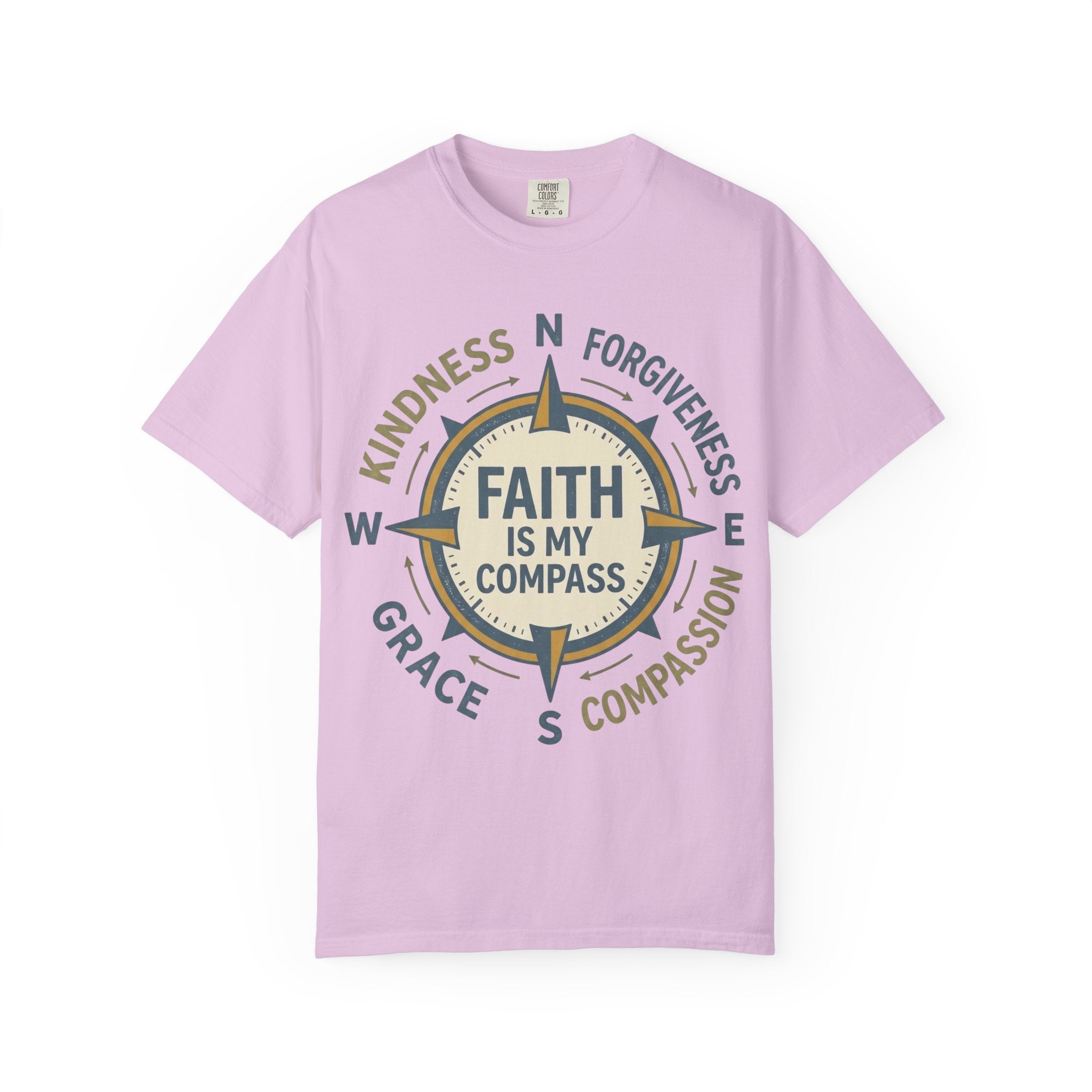 Faith Is My Compass T-Shirt — Inspirational Compass Tee (Kindness, Forgiveness, Grace, Compassion)