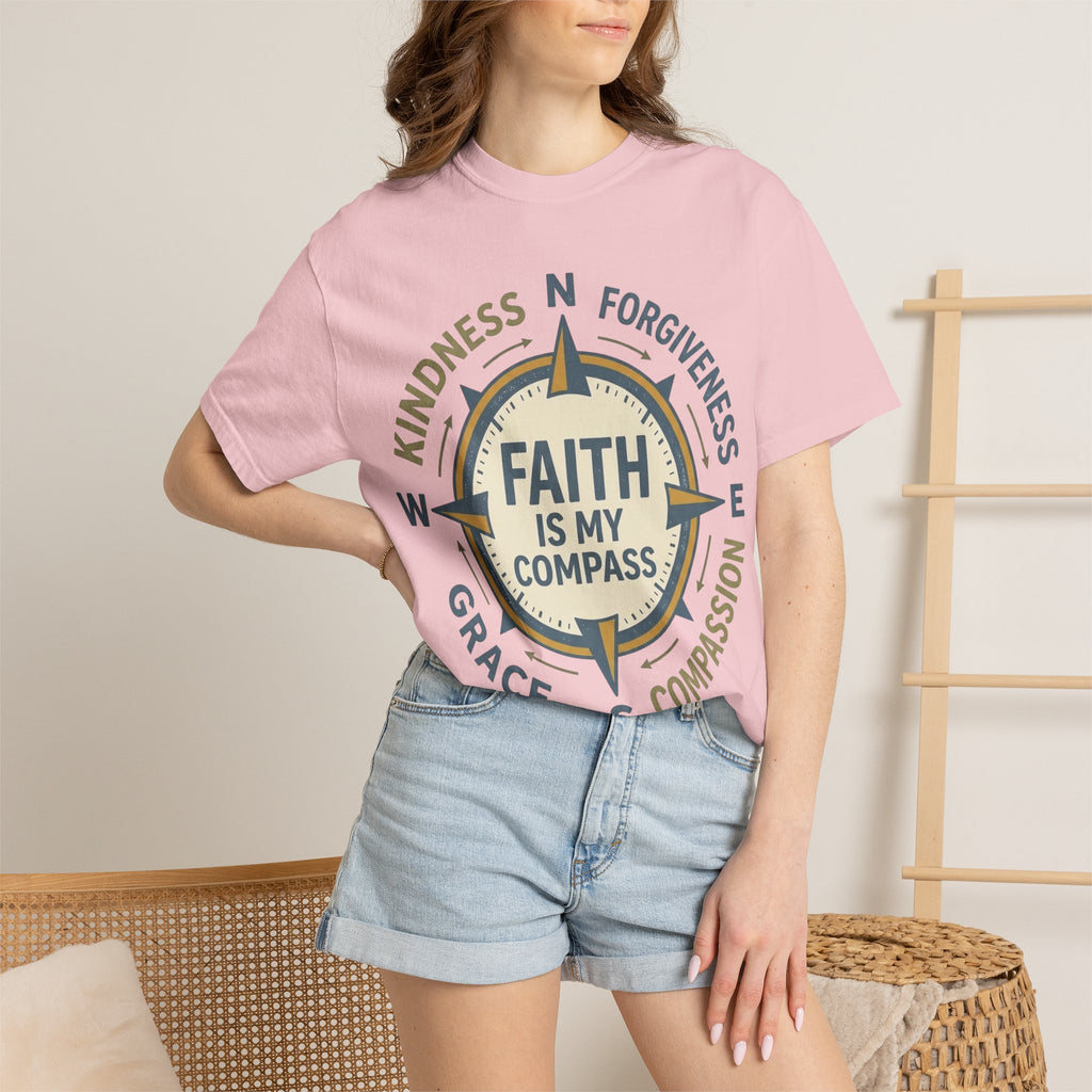 Faith Is My Compass T-Shirt — Inspirational Compass Tee (Kindness, Forgiveness, Grace, Compassion)