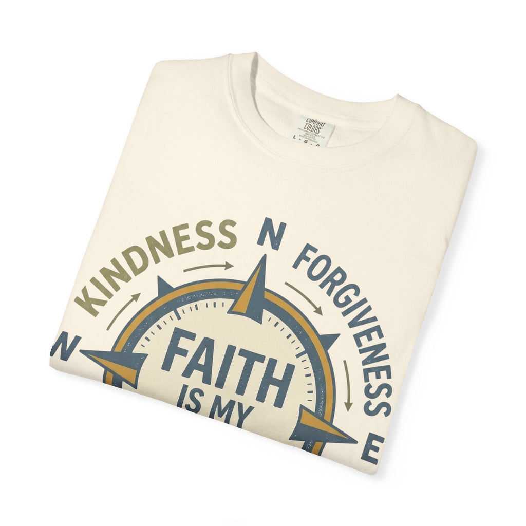 Faith Is My Compass T-Shirt — Inspirational Compass Tee (Kindness, Forgiveness, Grace, Compassion)
