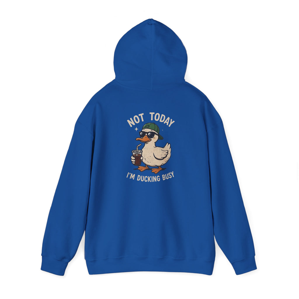 Duckling Busy Hoodie — “Nope Today I’m Ducking Busy” Funny Duck Graphic Hoodie