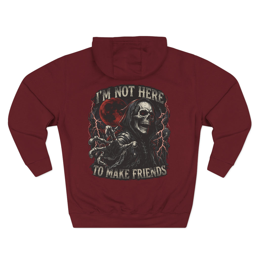 Grim Reaper Hoodie — “I’m Not Here to Make Friends” Graphic Fleece Hoodie
