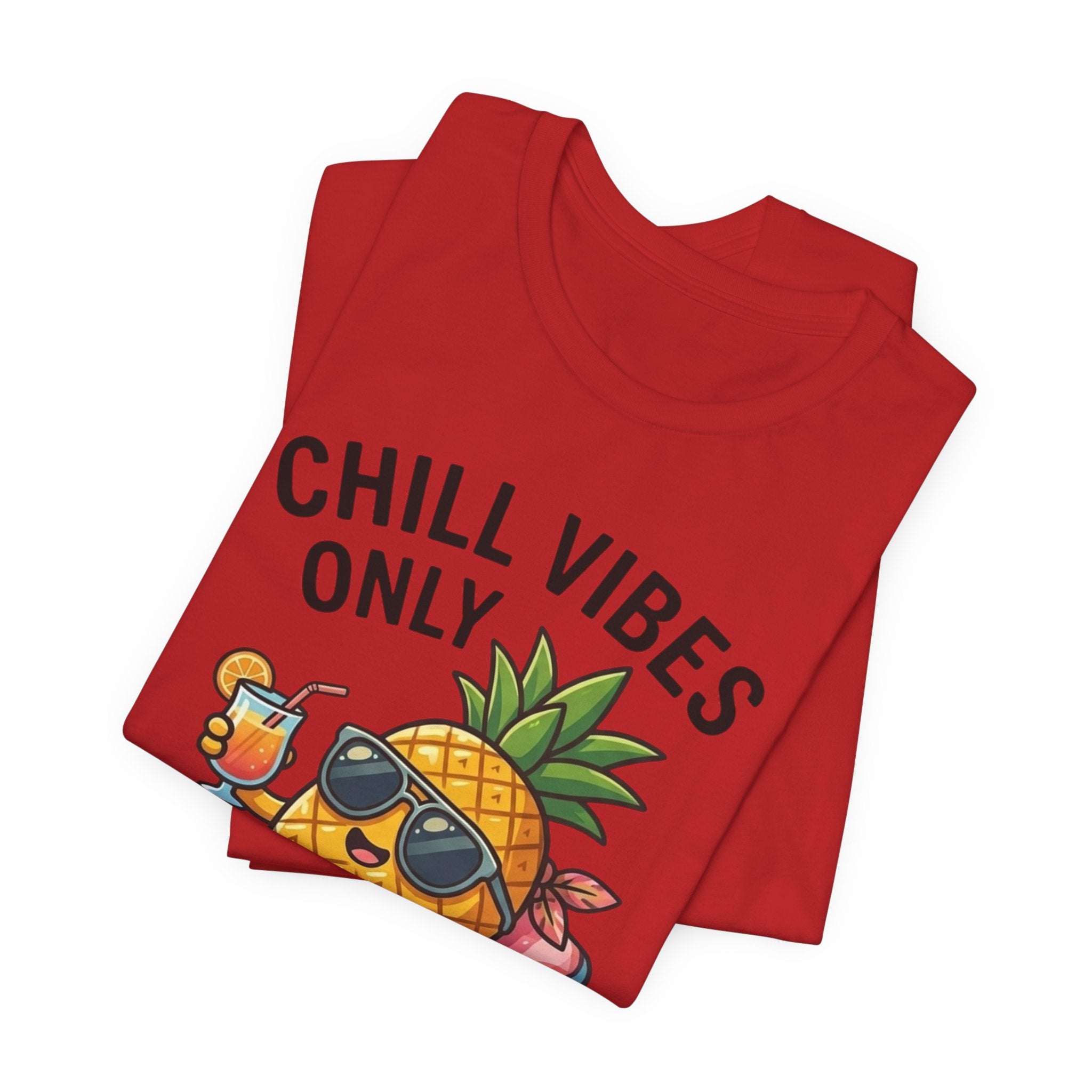 Chill Vibes Only Pineapple Tee — Summer Vacation Graphic T-Shirt