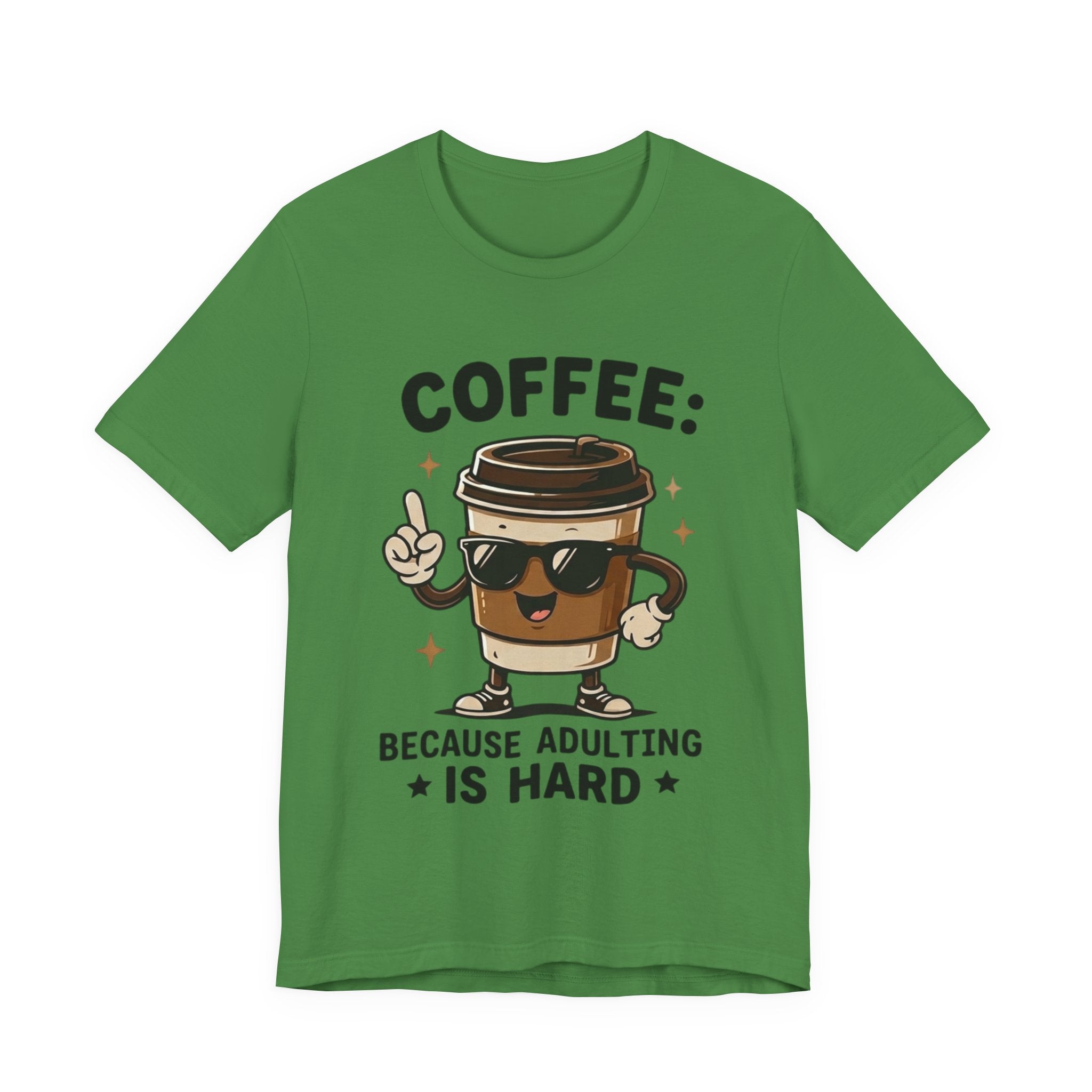 Coffee T-Shirt — "Coffee: Because Adulting Is Hard" Cute Cartoon Cup Tee