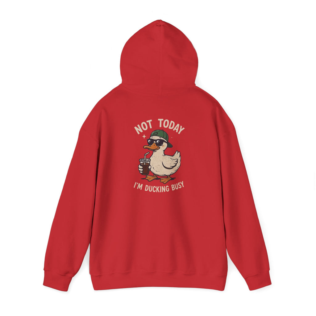 Duckling Busy Hoodie — “Nope Today I’m Ducking Busy” Funny Duck Graphic Hoodie