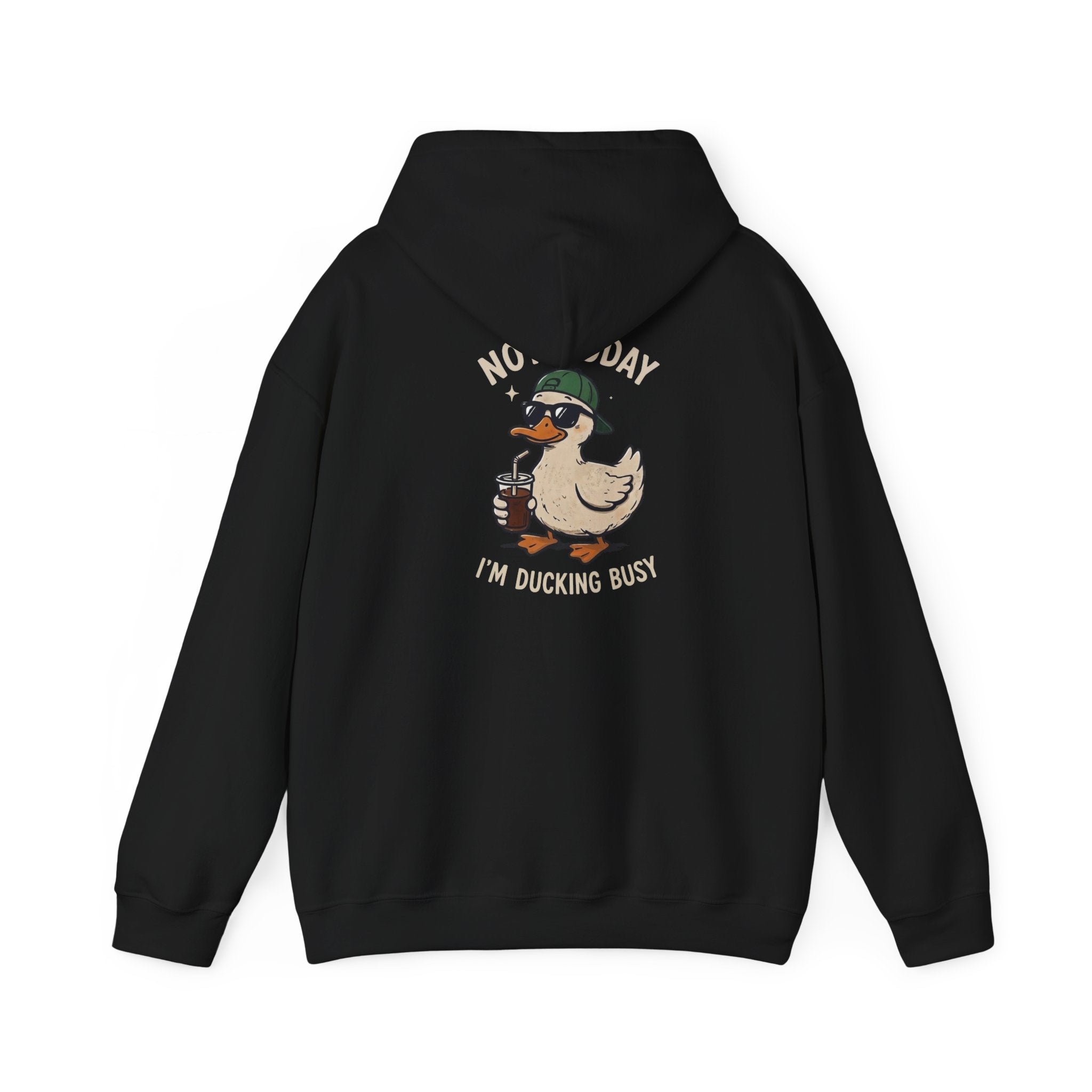 Duckling Busy Hoodie — “Nope Today I’m Ducking Busy” Funny Duck Graphic Hoodie