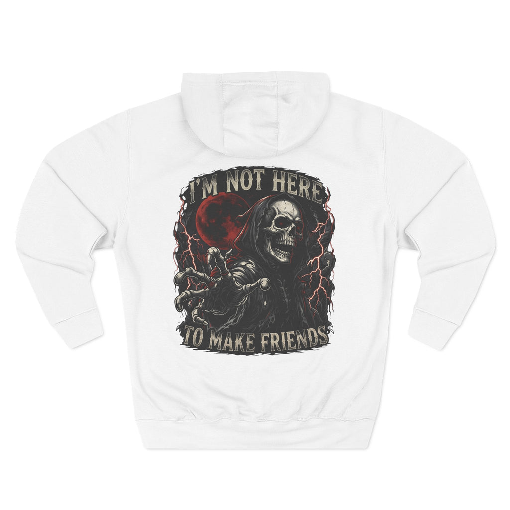 Grim Reaper Hoodie — “I’m Not Here to Make Friends” Graphic Fleece Hoodie