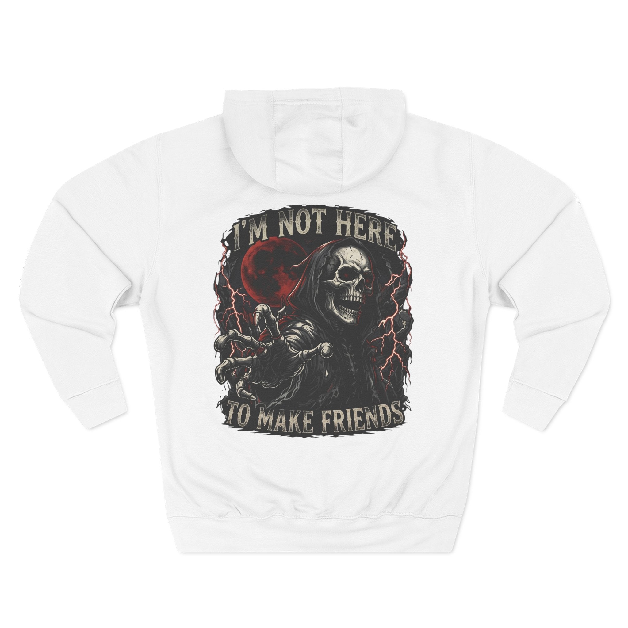 Grim Reaper Hoodie — “I’m Not Here to Make Friends” Graphic Fleece Hoodie