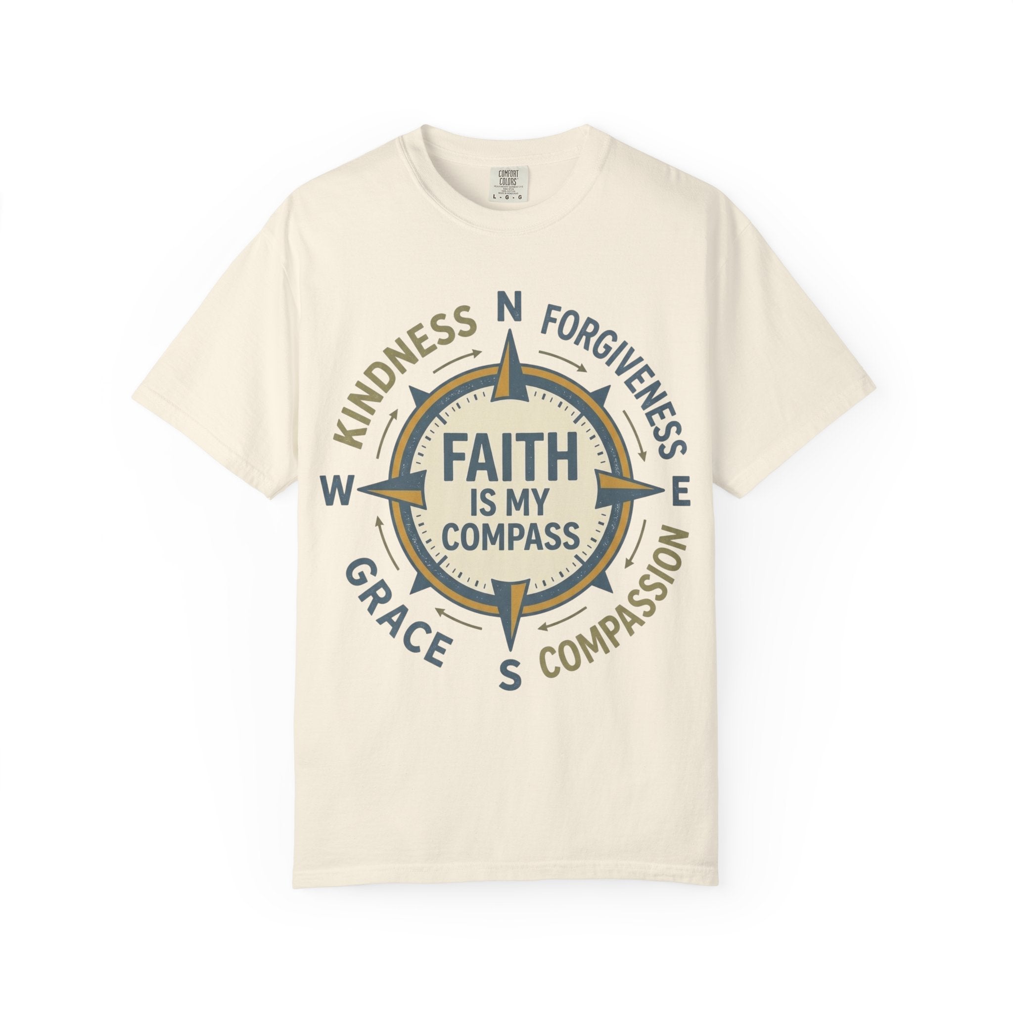 Faith Is My Compass T-Shirt — Inspirational Compass Tee (Kindness, Forgiveness, Grace, Compassion)