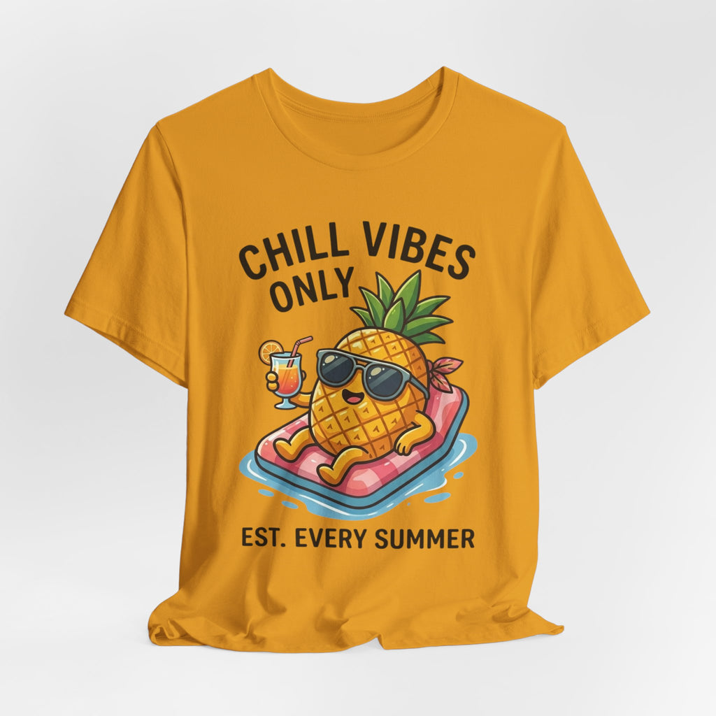 Chill Vibes Only Pineapple Tee — Summer Vacation Graphic T-Shirt