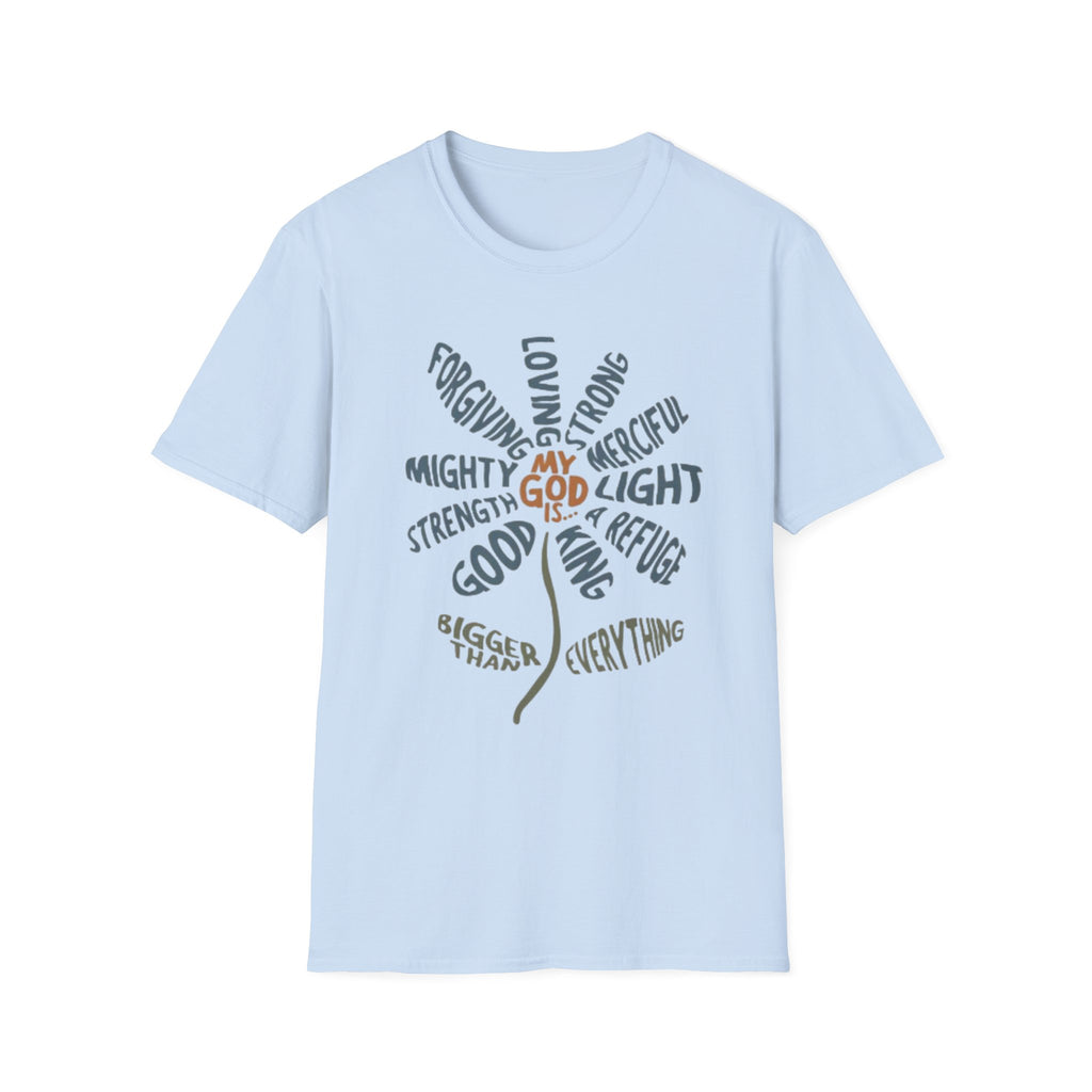 T-Shirt — "My God Is" Faith Word Flower Christian Tee