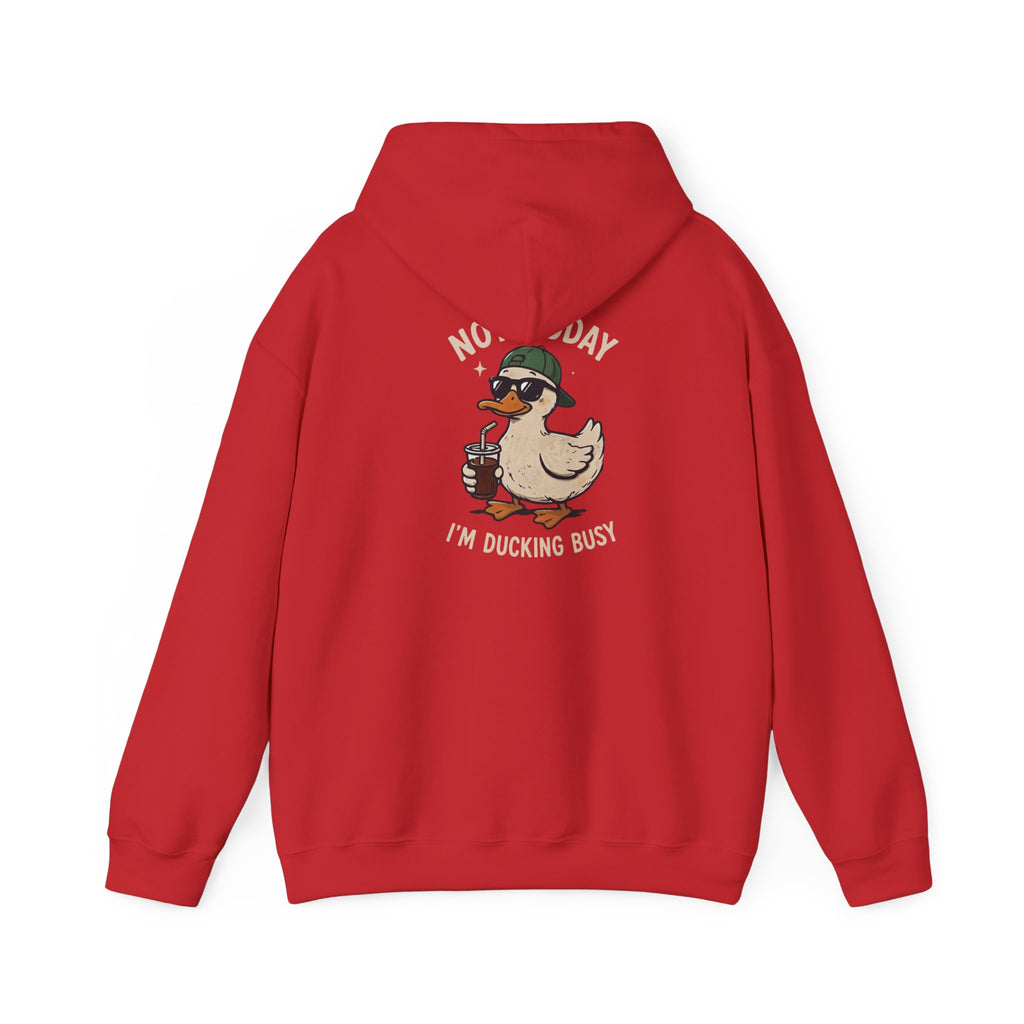 Duckling Busy Hoodie — “Nope Today I’m Ducking Busy” Funny Duck Graphic Hoodie