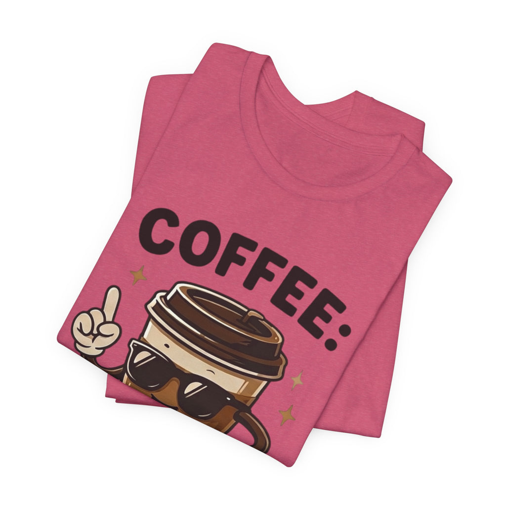 Coffee T-Shirt — "Coffee: Because Adulting Is Hard" Cute Cartoon Cup Tee